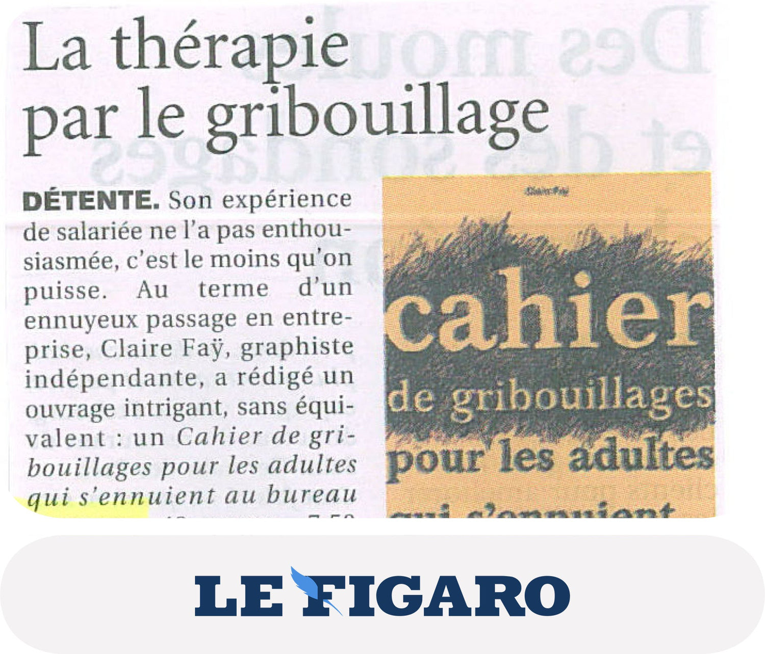 Thérapie par le gribouillage pour le Figaro