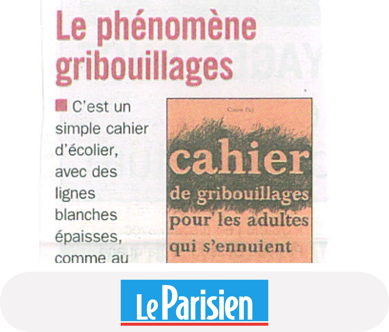 Phénomène gribouillages pour Le Parisien